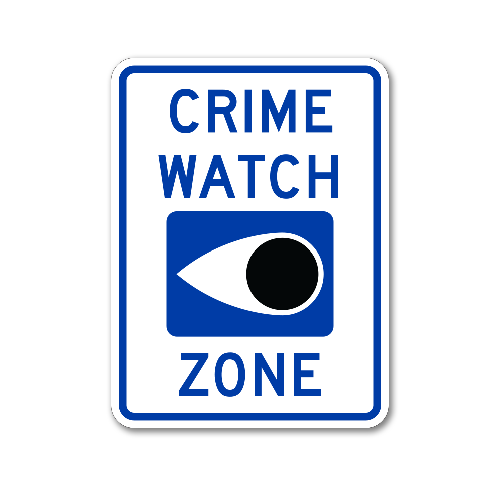 Crime Watch Zone Sign Neighborhood Road Signs