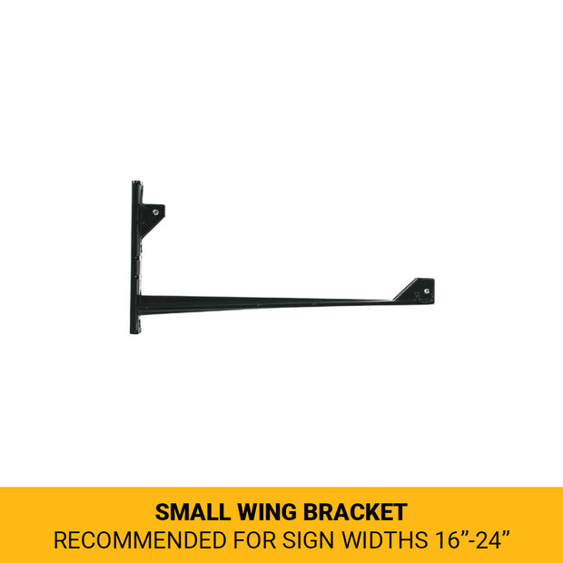 Small Wing Bracket (WB-S08) Recommended for signs widths between 16" and 24"