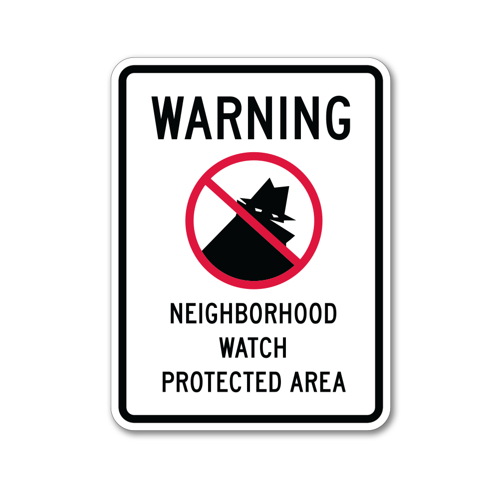 Watch Sign Neighborhood Watch Sign | Traffic and Road Signs