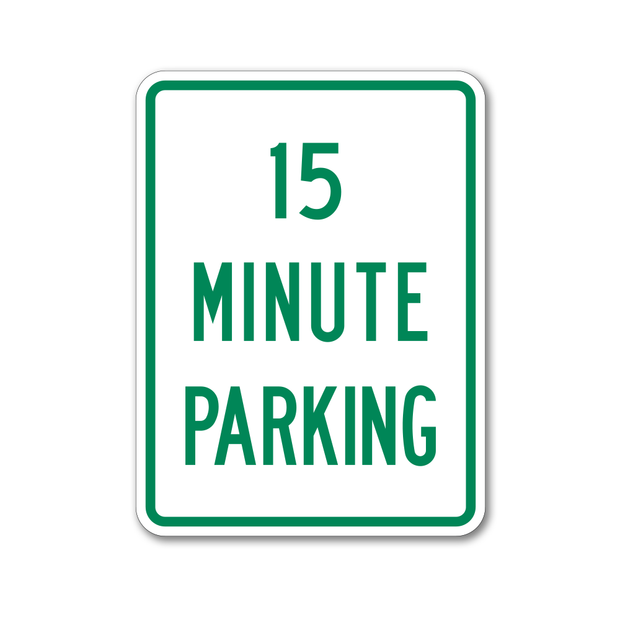 Timed parking sign. 15 Minute Parking text printed in green on white reflective background. 