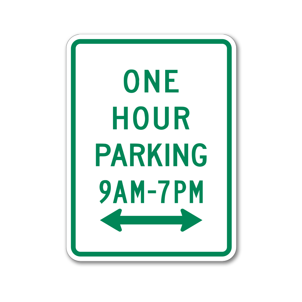 Parking Hourly Rates Sign One Hour Parking with Time Range Sign