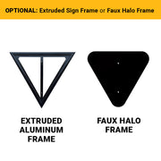 optional extruded sign frame of faux halo frame, images of examples of yield sign frames